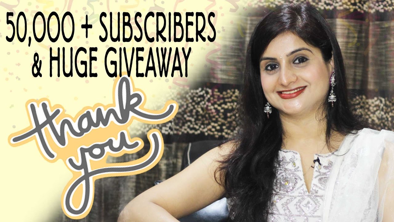 Celebrating 50K Subscribers and Giveaway | Kanak