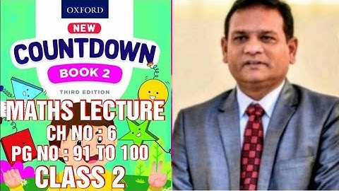 COUNTDOWN BOOK 2, CLASS 2, CH NO : 6, PG NO : 91 TO 100, QUESTIONS SOLVED WITH EXPLANATION.(CAL PAK)
