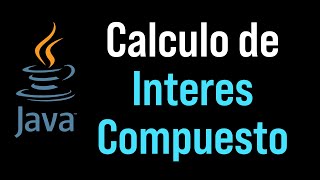 Calcula interés compuesto continuo con Java (ejemplo real)