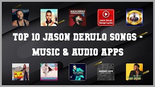 Top 10 Jason Derulo Songs Android App screenshot 1