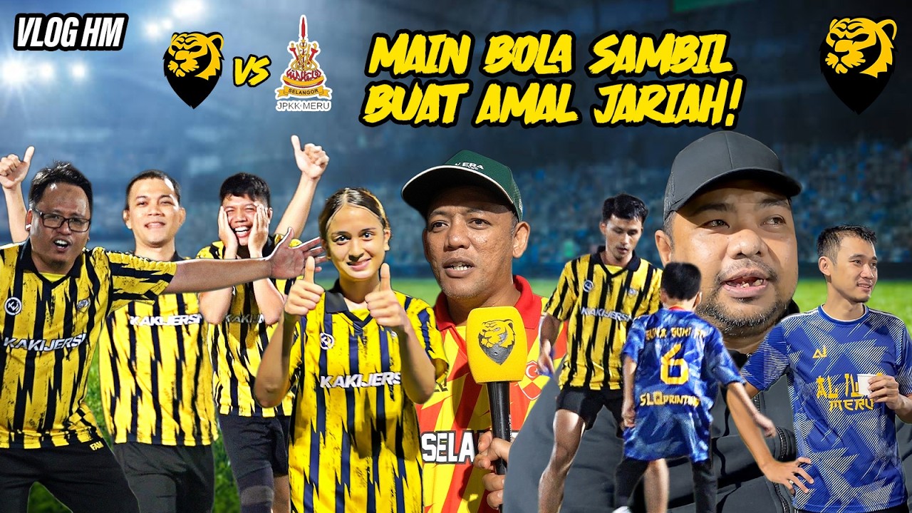 Penat gelak! Main bola sambil buat amal jariah! 