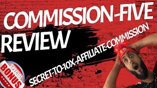 Commission Five Review 💥 Secrets to 10x  Your Affiliate Commission  using Commission Five Method 💥