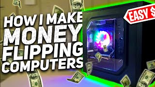 How i make money flipping gaming pc's ...