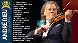 André Rieu Greatest Hits Full Album 2023 - The best of André Rieu - André Rieu Violin Music