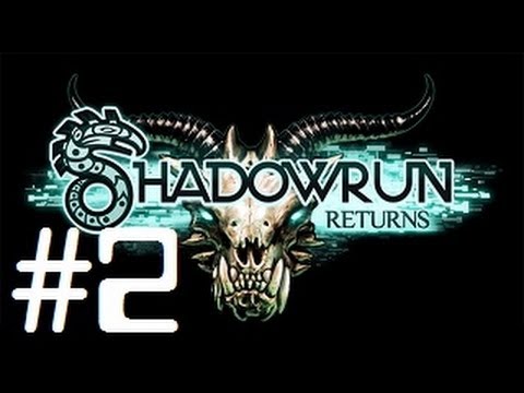 Let's Play - Shadowrun Returns - 2 - YouTube