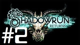 Let's Play - Shadowrun Returns - 2
