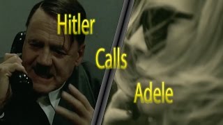 Hitler Phones Adele (Hello, Downfall Parody)