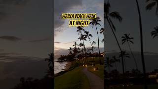 Maui Hawaii After Dark May 3, 2026