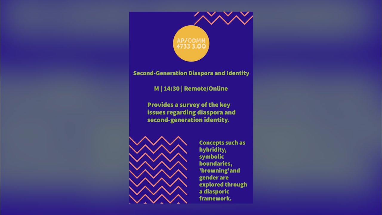 COMN 4733: Second-Generation Diaspora and Identity