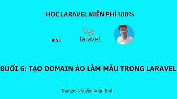 Buổi 6: Cách Tạo domain ảo làm màu trong Laravel