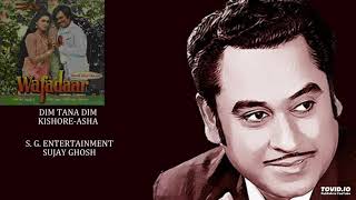 DIM TANA DIM - KISHORE-ASHA - WAFADAAR(1985) - BAPPI LAHIRI