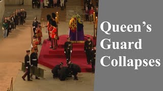 Royal guard collapses guarding the Queen's coffin, Not as simple as it looks. It's very demanding.