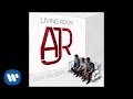 AJR - "Livin' On Love" (Official Audio)