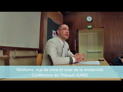Nihilisme, mal de vivre et crise de la modernité, Thibault Isabel