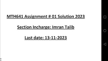 Mth641 assignment 1 solution 2023 (Imran Talib) || 100% correct Solution || #mth641assignment12023