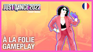 Just Dance© 2022 - À La Folie (Gameplay) by StevenSB 16,335 views 2 years ago 4 minutes, 58 seconds