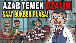 AZAB TEMAN DZALIM SAAT BUKA BERSAMA PUASA RAMADHAN!! | ANIMASI AZAB #kartun