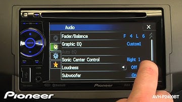 How To - AVH-P2400BT - Audio Settings