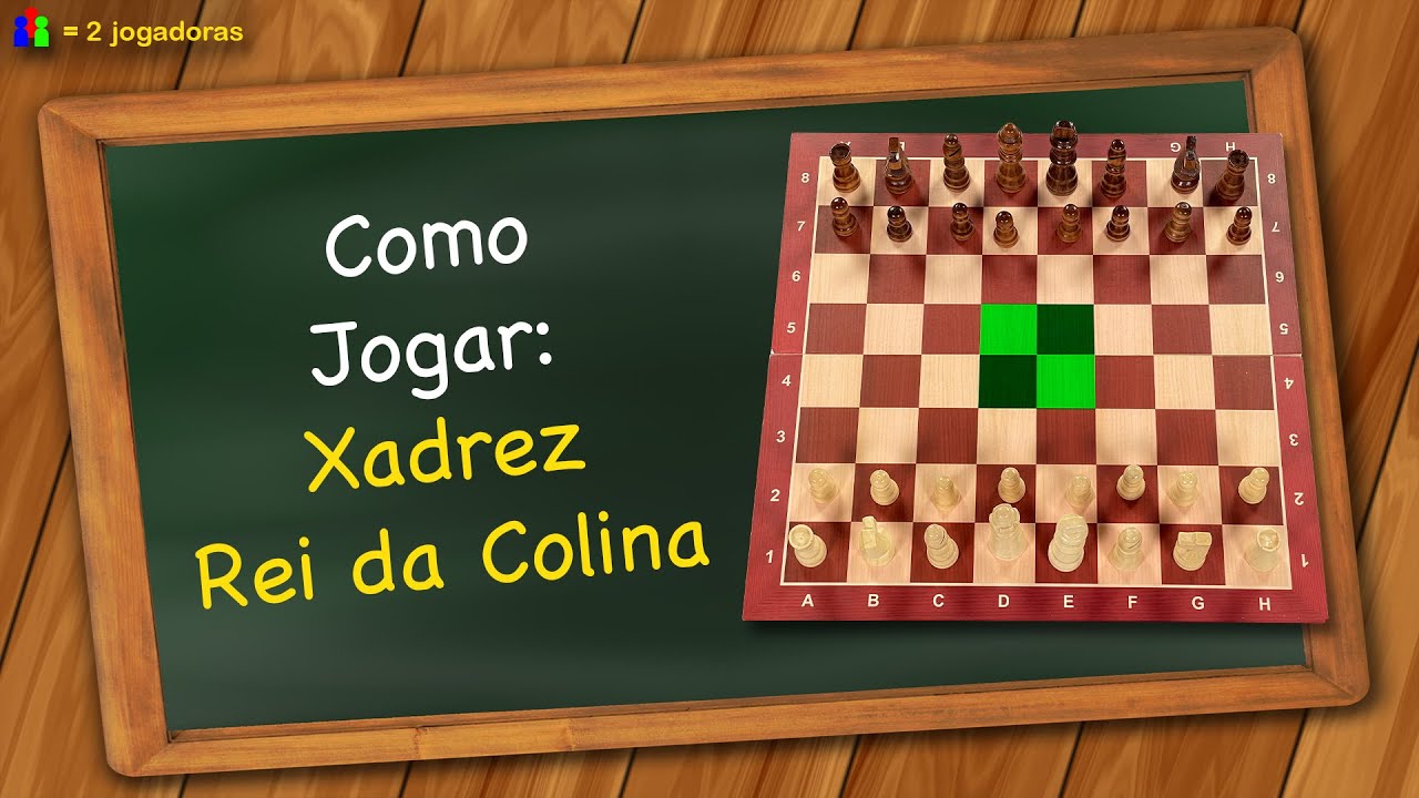 Como jogar Xadrez Rei da Colina 