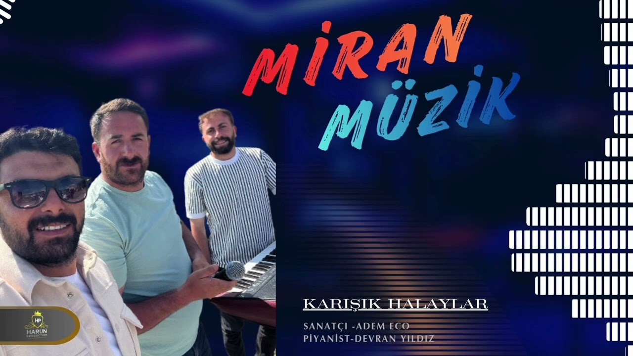 MİRAN MÜZİK GÖLE KARIŞIK HALAYLAR 