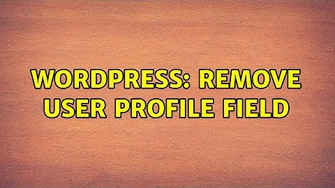 Wordpress: Remove user profile field