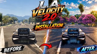GTA 5 LA Velocity 2.0 | Ultimate Graphics Mod | How To Install | Step By Step | 2026