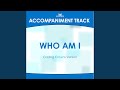Who Am I Medium Key Without Background Vocals mp3