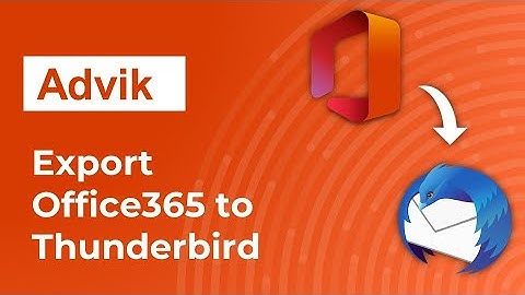 How to Migrate Emails from Office 365 to Thunderbird?