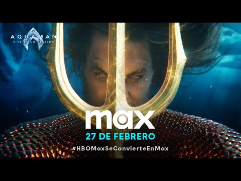 Aquaman y el Reino Perdido | Tráiler Oficial | Max