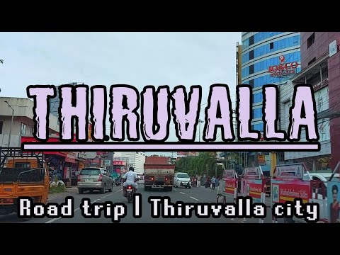 THIRUVALLA | Thiruvalla city | Road trip