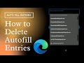 How to delete Autofill Entrys in Microsoft edge or any browser