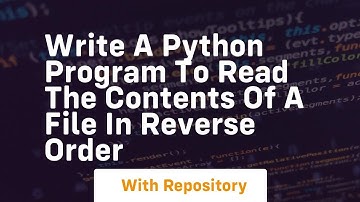 Write a python program to read the contents of a file in reverse order