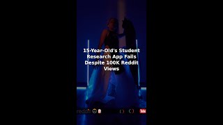 15-Year-Old's Student Research App Fails Despite 100K Reddit Views