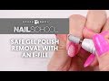 YN NAIL SCHOOL - SAFE GEL POLISH REMOVAL WITH AN E-FILE