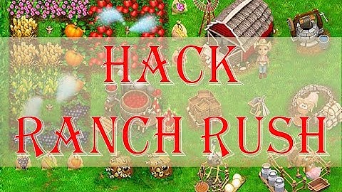Hướng Dẫn dùng Cheat Engine hack game Ranch Rush