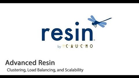 Advanced Resin - Clustering, Load Balancing, and Scalability
