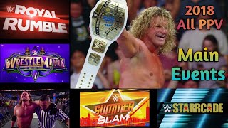 All WWE 2018 PPV Main Events Highlights