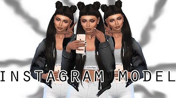 Sims 4: Create A Sim - Instagram Model