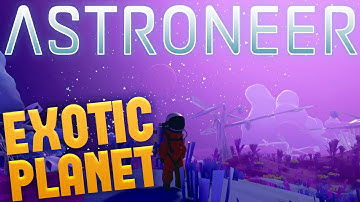 Astroneer - Exotic Planet Blues - The Quest For Resin - Base Building - Astroneer Gameplay Part 6