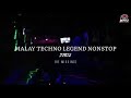 DJ RIZ - MALAY TECHNO LEGEND NONSTOP !