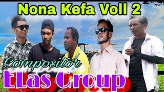 Musika Dawan // Terbaru // NONA KEFA VOLL 2 // Comp : ELas Group.