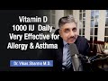 Vitamin d  1000 iu daily will treat sneezing runny nose nasal allergy and asthma