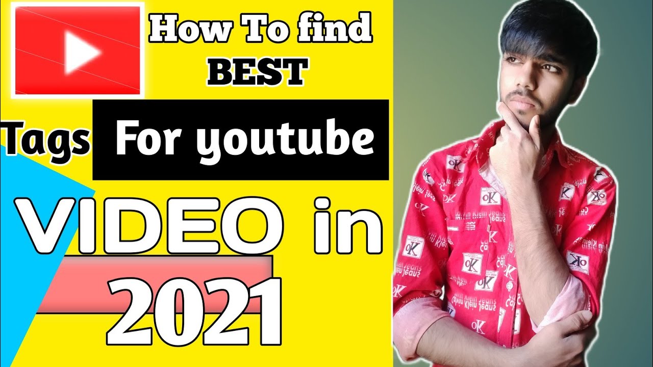 How to Find Best Tags for YouTube Videos in 2021 Best Keywords for