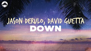 Jason Derulo - Down (feat. David Guetta) | Lyrics Resimi