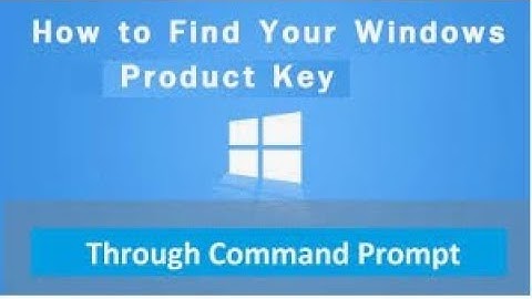 How to get your product key for Windows 7/8/10 with cmd