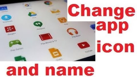 How to change  icon of android apps or name no root in(Urdu/Hindi)2017