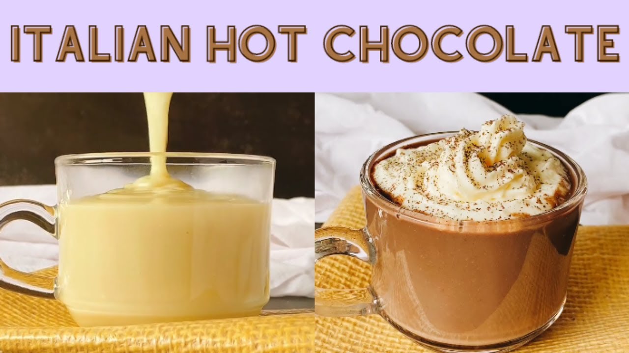 ITALIAN HOT CHOCOLATE HOT CHOCOLATE WHITE HOT CHOCOLATE THICK HOT CHOCOLATE YouTube