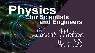 PHYS2210 - Linear Motion 1-D, an Example