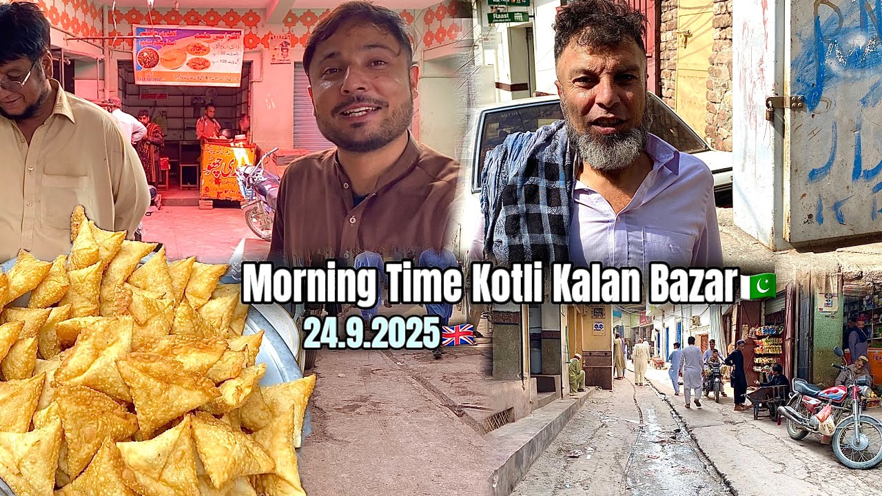 Morning Time Kotli Kalan Bazar🇵🇰| Andas Kalay Mandia🇬🇧|24.9.2025
