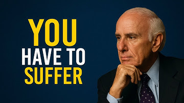TO GROW YOU MUST SUFFER — The Pain That Transforms You | Jim Rohn Motivation HQ